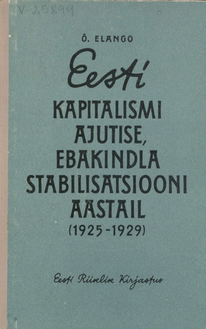 Eesti kapitalismi ajutise, ebakindla stabilisatsiooni aastail (1925-1929)