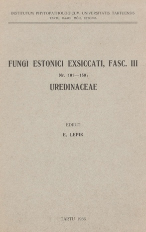 Fungi estonici exsiccati. Fasc. III, nr. 101-150, Uredinaceae