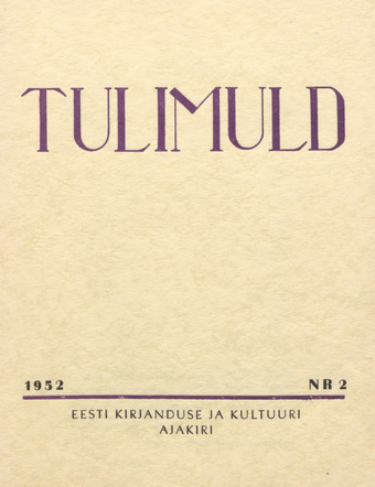 Tulimuld : Eesti kirjanduse ja kultuuri ajakiri ; 2 1952-03