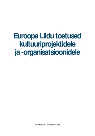 Euroopa Liidu toetused kultuuriprojektidele ja -organisatsioonidele