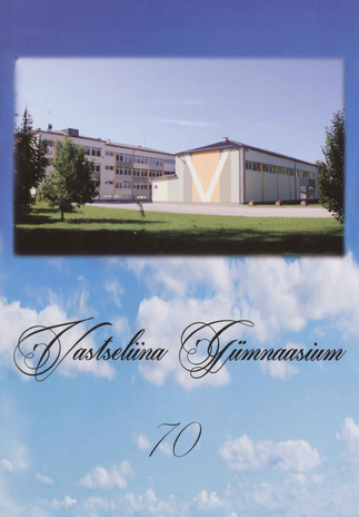 Vastseliina Gümnaasium 70 