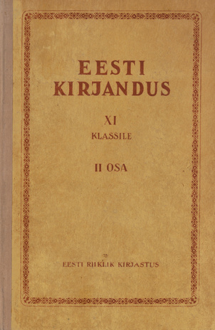 Eesti kirjandus : XI klassile. 2. osa