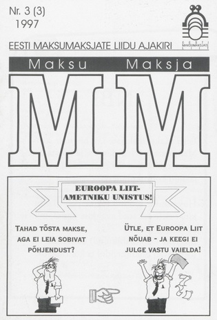 Maksumaksja : Eesti Maksumaksjate Liidu ajakiri ; 3 (3) 1997