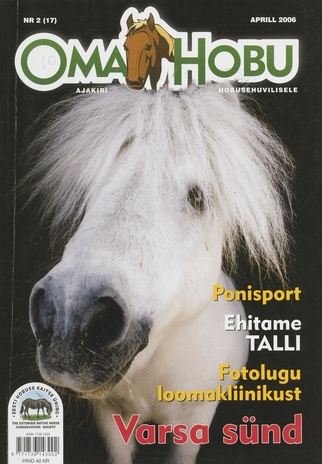 Oma Hobu : ajakiri hobusehuvilisele ; 2 (17) 2006-04