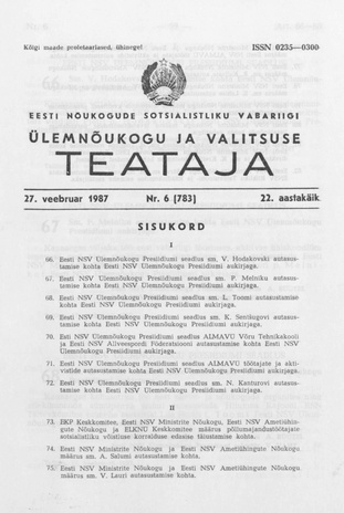 Eesti Nõukogude Sotsialistliku Vabariigi Ülemnõukogu ja Valitsuse Teataja ; 6 (783) 1987-02-27