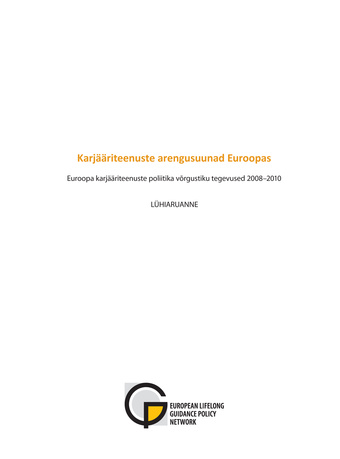 Karjääriteenuste arengusuunad Euroopas : Euroopa karjääriteenuste poliitika võrgustiku tegevused 2008-2010 : lühiaruanne