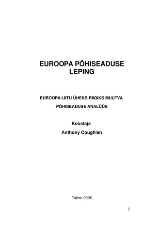 Euroopa põhiseaduse leping: Euroopa Liitu üheks riigiks muutva põhiseaduse analüüs