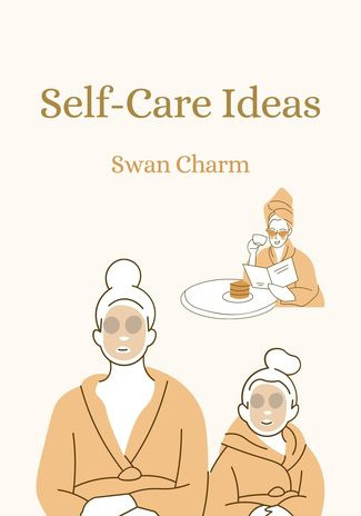 Self-care ideas 