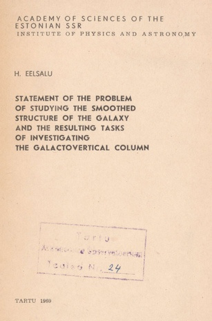 Statement of the problem of studying the smoothed structure of the Galaxy and the resulting tasks of investigating the galactovertical column