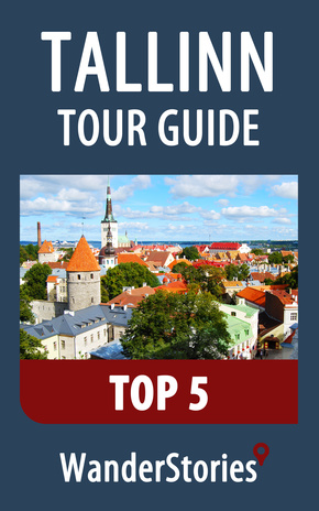 Tallinn tour guide. Top 5