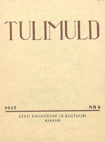 Tulimuld : Eesti kirjanduse ja kultuuri ajakiri ; 6 1957-11