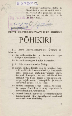 Eesti Kartulikasvatajate Ühingu põhikiri : ... paranduste ja muudatustega 30. märtsist 1931. a. ja 29. maist 1937. a.