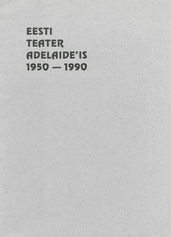 Eesti teater Adelaide'is, 1950-1990 
