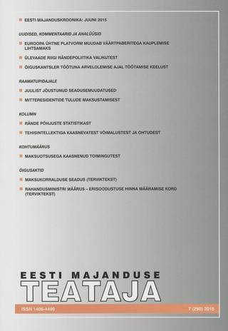 Eesti Majanduse Teataja : majandusajakiri aastast 1991 ; 7 (290) 2015
