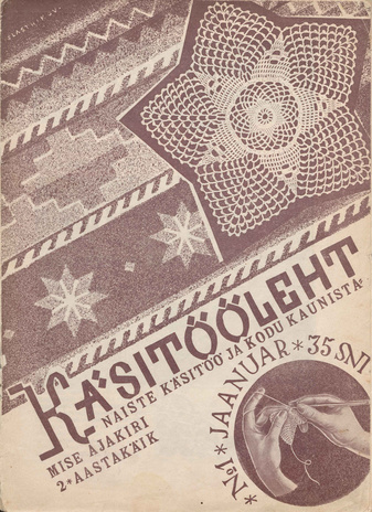 Käsitööleht : naiste käsitöö ja kodukaunistamise ajakiri ; 1 1932-01