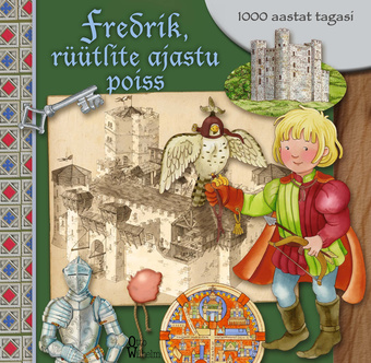 Fredrik, rüütlite ajastu poiss : 1000 aastat tagasi 
