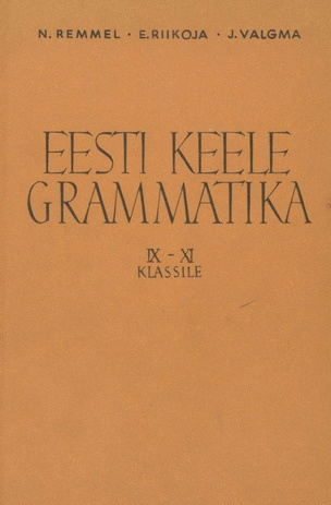 Eesti keele grammatika IX-XI klassile