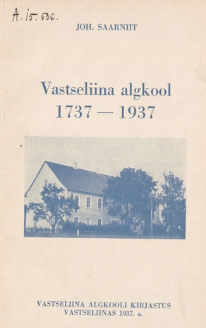 Vastseliina algkool 1737-1937