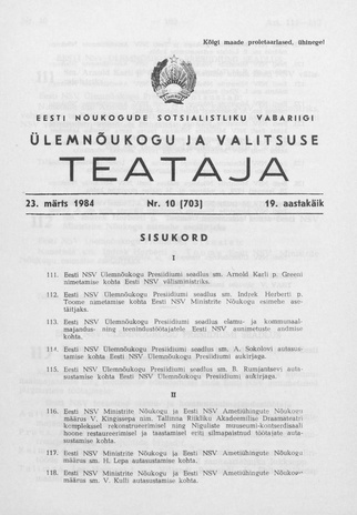 Eesti Nõukogude Sotsialistliku Vabariigi Ülemnõukogu ja Valitsuse Teataja ; 10 (703) 1984-03-23