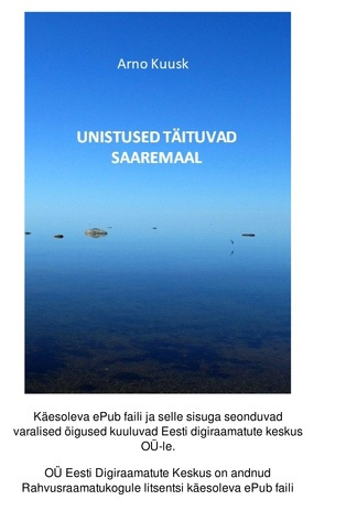 Unistused täituvad Saaremaal : jutustused Kuldkalakesest 