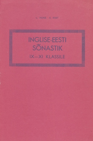 Inglise-eesti sõnastik : IX-XI klassile 