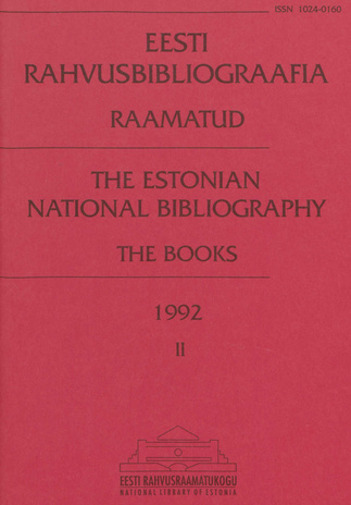 Eesti Rahvusbibliograafia. Raamatud = Estonian National Bibliography. Raamatud ; 2 1992