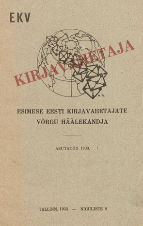 Kirjavahetaja : Esimese Eesti Kirjavahetajate Võrgu - E.K.V. häälekandja ; 1 1933