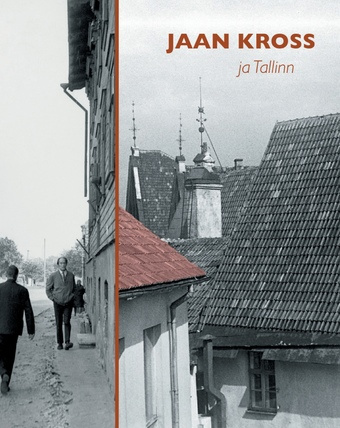 Jaan Kross ja Tallinn 