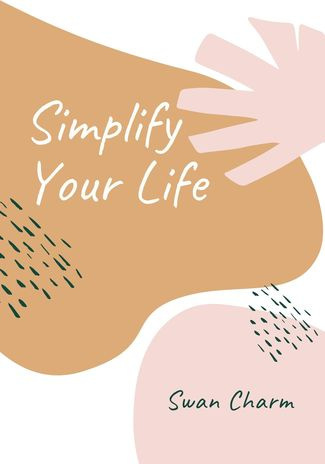 Simplify your life : with a high vibe / have no stress 