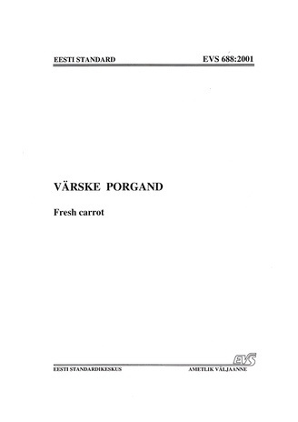 EVS 688:2001 Värske porgand = Fresh carrot