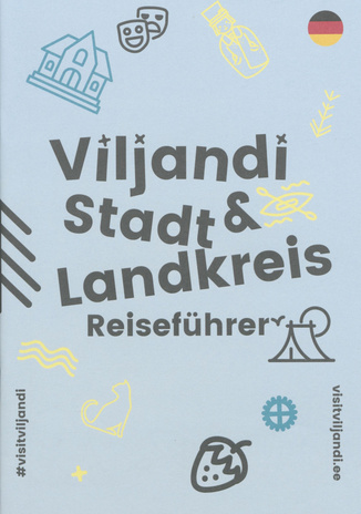 Viljandi Stadt & Landkreis : Reiseführer 