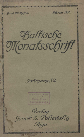 Baltische Monatsschrift ; 2 1910-02