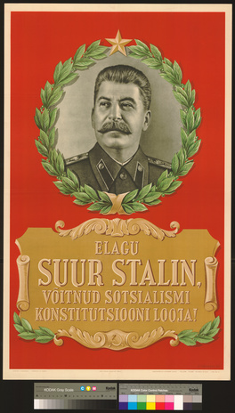 Elagu suur Stalin, võitnud sotsialismi konstitutsiooni looja!