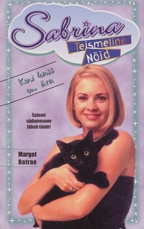 Sabrina, teismeline nõid, ehk, Kui kass on ära. 25 : [jutustus] 
