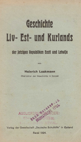 Geschichte Liv-, Est- und Kurlands der jetzigen Republiken Eesti und Latwija 