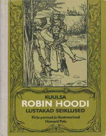 Kuulsa Robin Hoodi lustakad seiklused : [jutustus] 