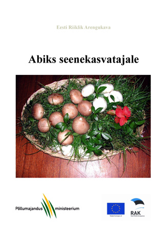Abiks seenekasvatajale : Eesti riiklik arengukava
