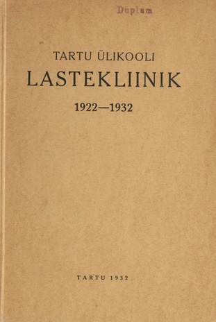 Tartu Ülikooli lastekliinik : 1922-1932