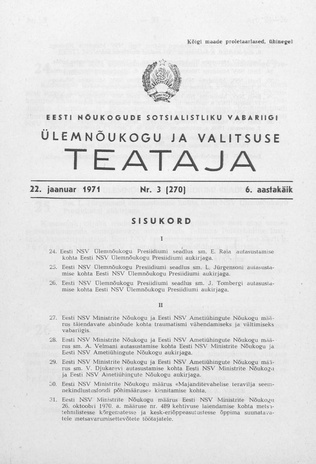 Eesti Nõukogude Sotsialistliku Vabariigi Ülemnõukogu ja Valitsuse Teataja ; 3 (270) 1971-01-22