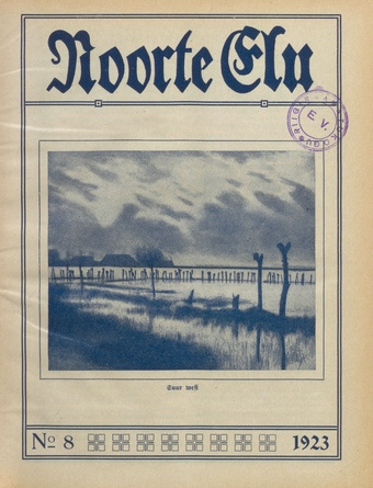 Noorte Elu : Eesti Noorte Usklikkude C[hristian] E[ndeavor] Liidu häälekandja ; 8 1923