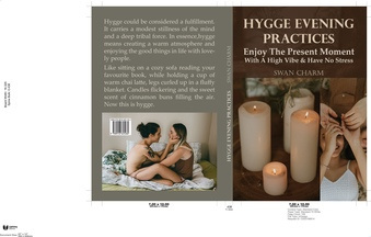 Hygge evening practices : enjoy the present moment with a high vibe & have no stress 