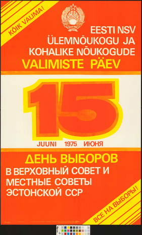 15. juuni 1975 : Eesti NSV Ülemnõukogu ja kohalike nõukogude valimiste päev 
