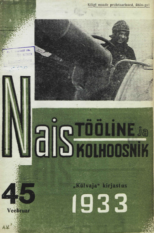 Naistööline ja naiskolhoosnik ; 45 1933-02