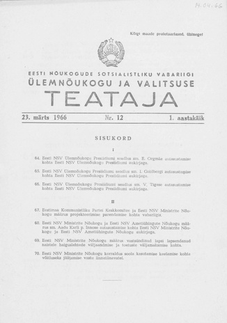 Eesti Nõukogude Sotsialistliku Vabariigi Ülemnõukogu ja Valitsuse Teataja ; 12 1966-03-23