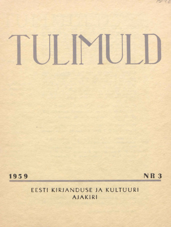 Tulimuld : Eesti kirjanduse ja kultuuri ajakiri ; 3 1959-09