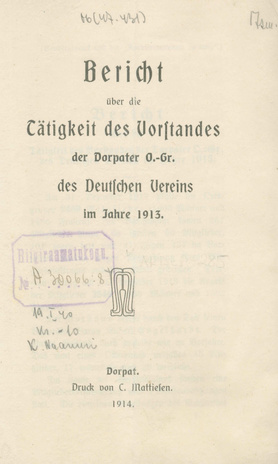 Bericht über die Tätigkeit des Vorstandes der Dorpater O.-Gr. des Deutschen Vereins im Jahre 1913