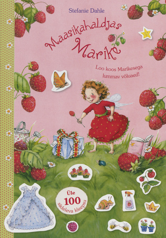 Maasikahaldjas Marike: loo koos Marikesega lummav võluaed 