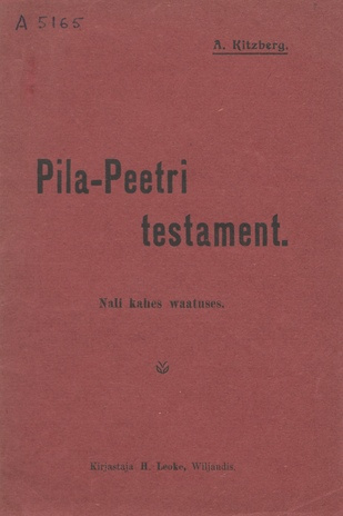 Pila-Peetri testament : Nali kahes waatuses