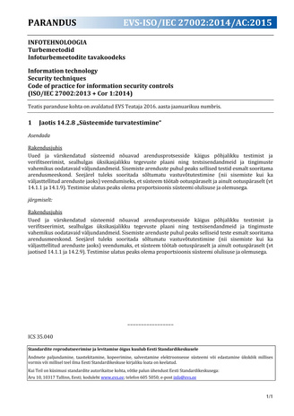 EVS-ISO/IEC 27002:2014/AC:2015 Infotehnoloogia : turbemeetodid. Infoturbe meetodite tavakoodeks = Information technology : security techniques. Code of practice for information security controls (ISO/IEC 27002:2013 + Cor 1:2014) 
