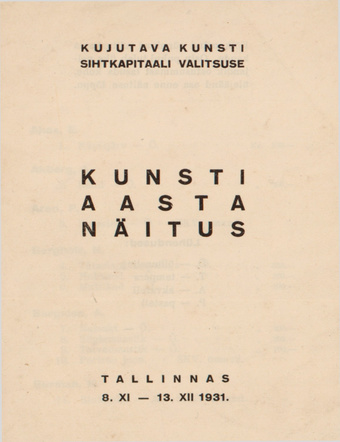 Kujutava Kunsti Sihtkapitaali Valitsuse kunsti aasta näitus : Tallinnas 8. XI - 13. XII 1931